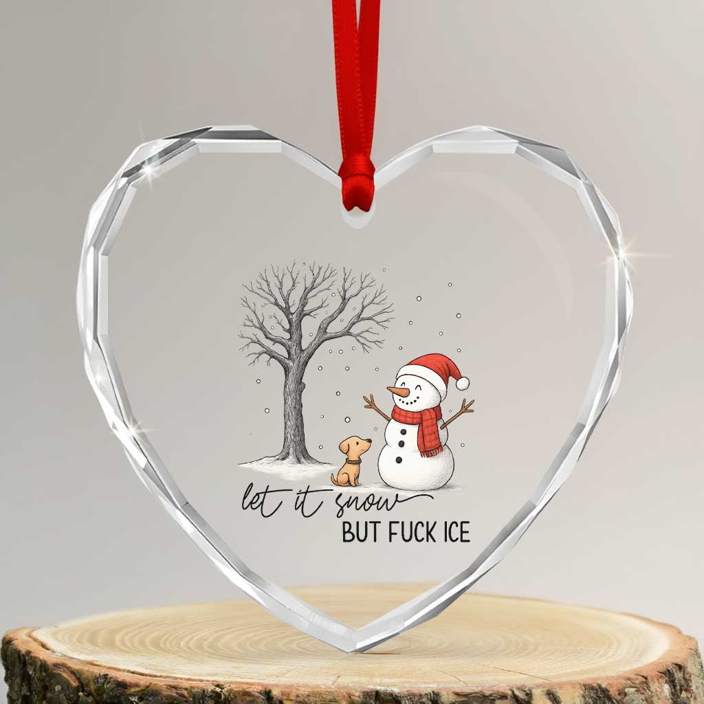 Let It Snow But Fuck Ice Heart Crystal Glass Ornament Funny Snowman Christmas Winter - Wonder Print Shop