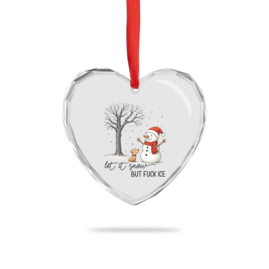 Let It Snow But Fuck Ice Heart Crystal Glass Ornament Funny Snowman Christmas Winter - Wonder Print Shop