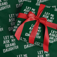 Let Me Ask My Granddaughter Wrapping Paper Roll Funny Grandpa Gift Fathers Day