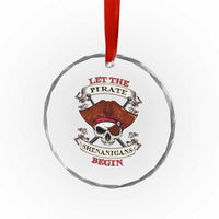 Let The Pirate Shenanigans Begin Crystal Glass Ornament Funny Crossbones Freebooter - Wonder Print Shop