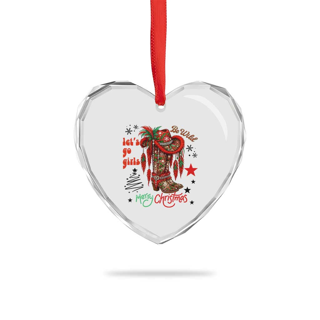 Let Us Go Girls Heart Crystal Glass Ornament Christmas Cowgirl Boots - Wonder Print Shop