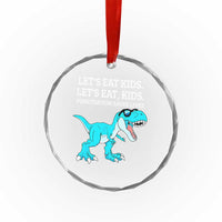 Lets Eat Kids Punctuation Saves Lives Crystal Glass Ornament Dinosaur Funny Grammar - Wonder Print Shop