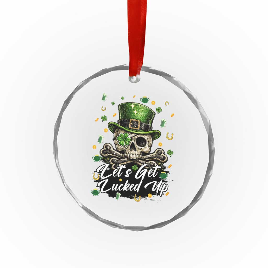 Lets Get Lucked Up Crystal Glass Ornament Lucky Skeleton St Patricks Day