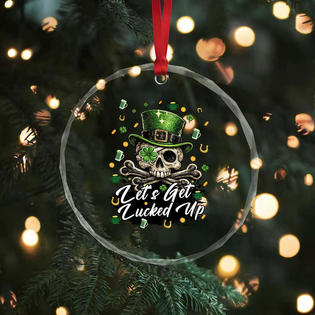 Lets Get Lucked Up Crystal Glass Ornament Lucky Skeleton St Patricks Day