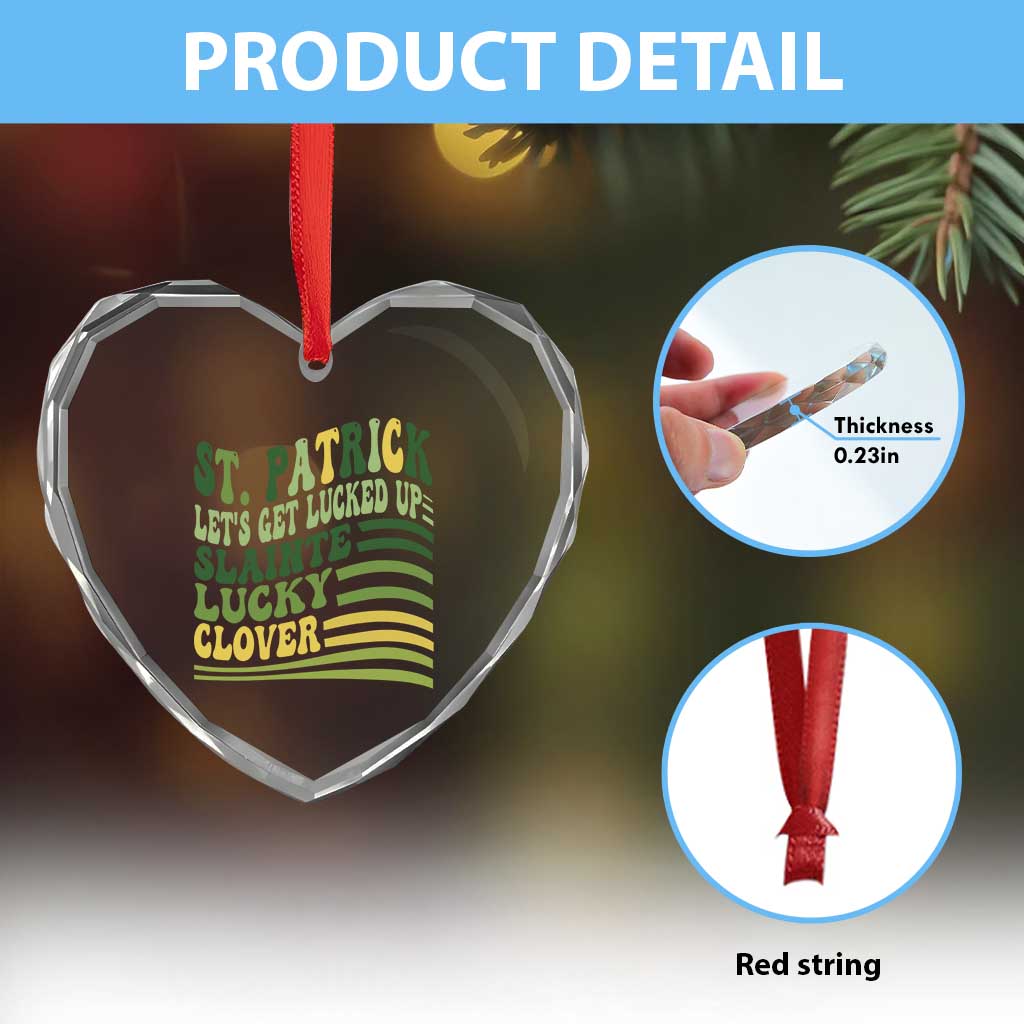 Lets Get Lucked Up Heart Crystal Glass Ornament Funny St Patricks Day
