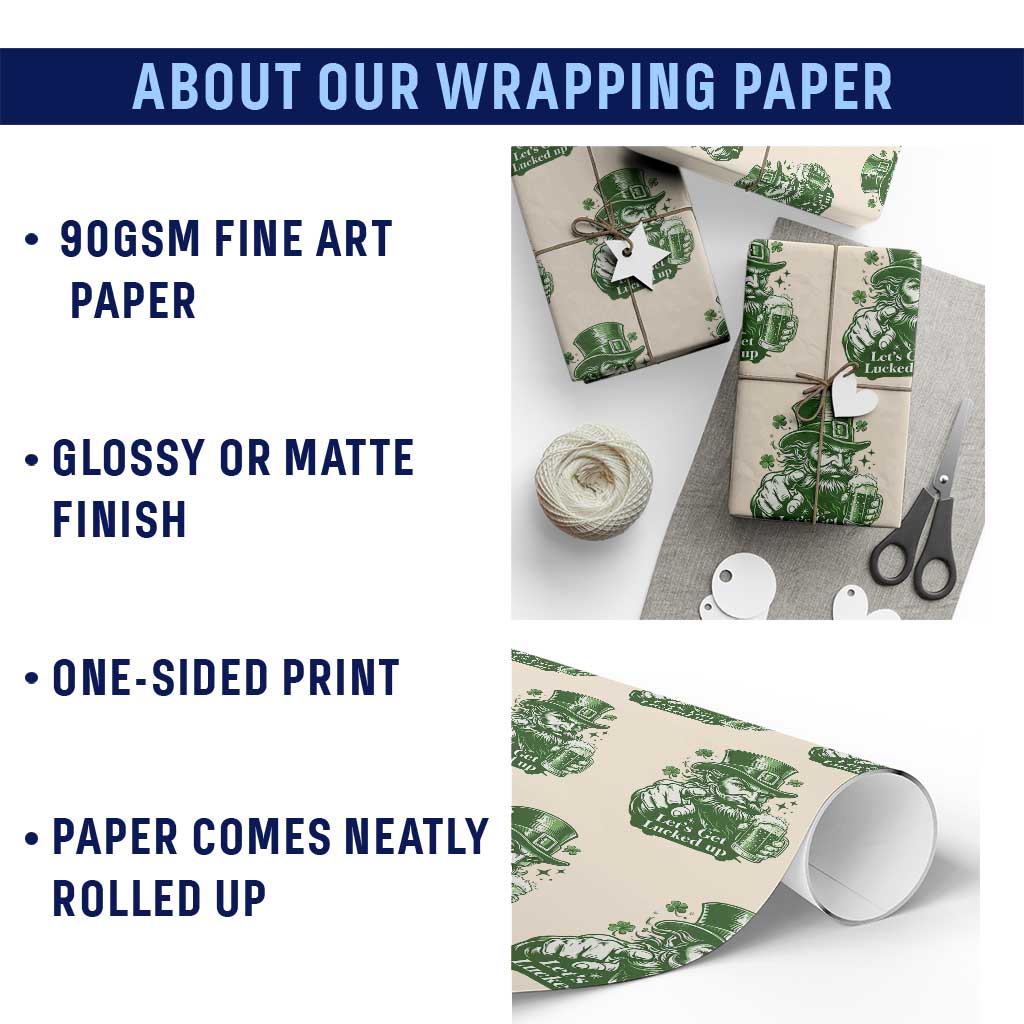 Lets Get Lucked Up Wrapping Paper Roll St Patricks Day Party Humor