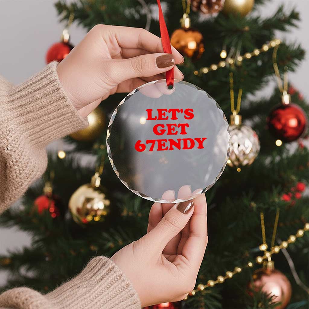 Let's Get Sendy 67 Crystal Glass Ornament Funny 6 7 Six Seven 6 7endy Meme - Wonder Print Shop