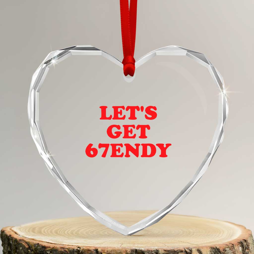 Let's Get Sendy 67 Heart Crystal Glass Ornament Funny 6 7 Six Seven 6 7endy Meme - Wonder Print Shop