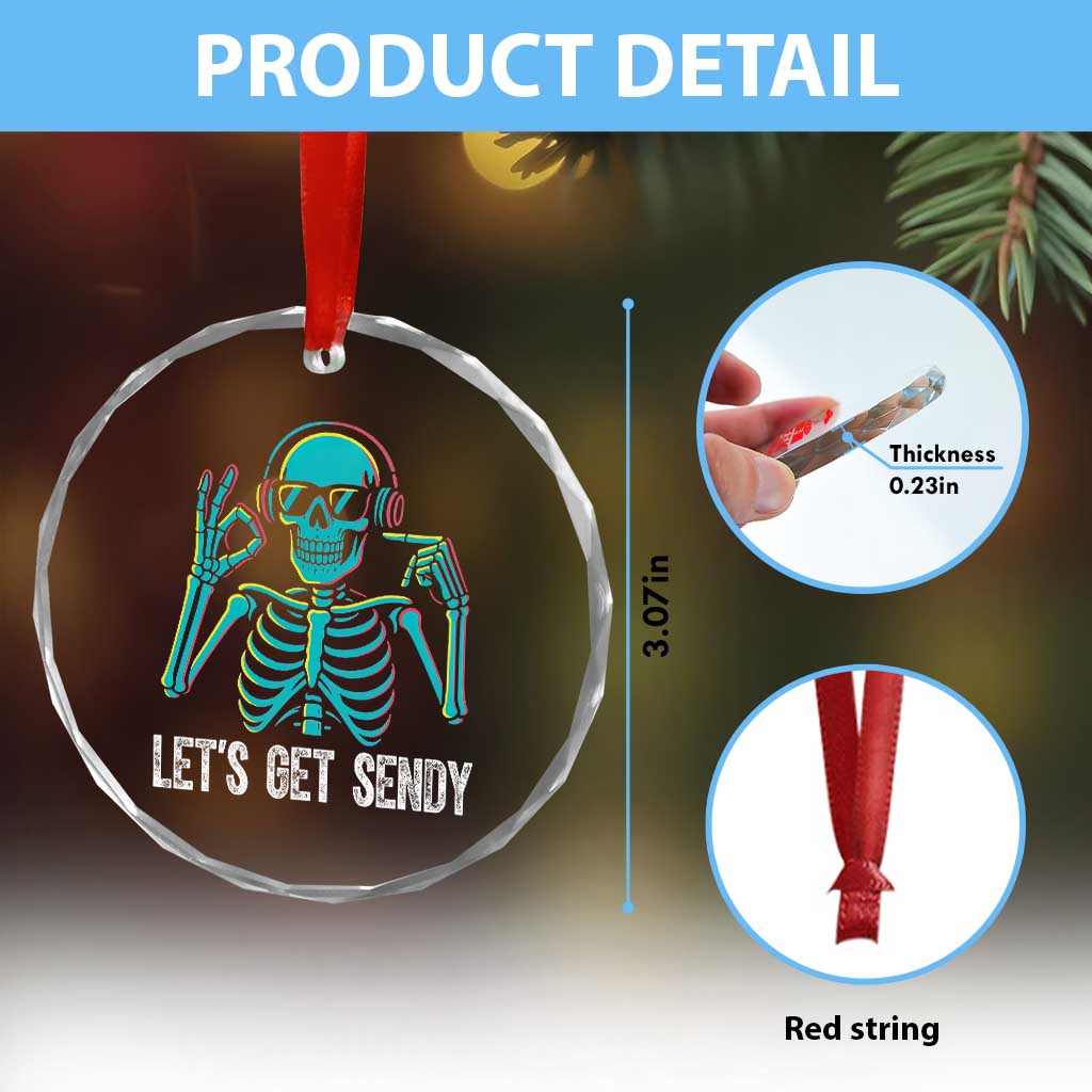 Lets Get Sendy Skeleton Crystal Glass Ornament Full Send Vibes Glowcore TS02