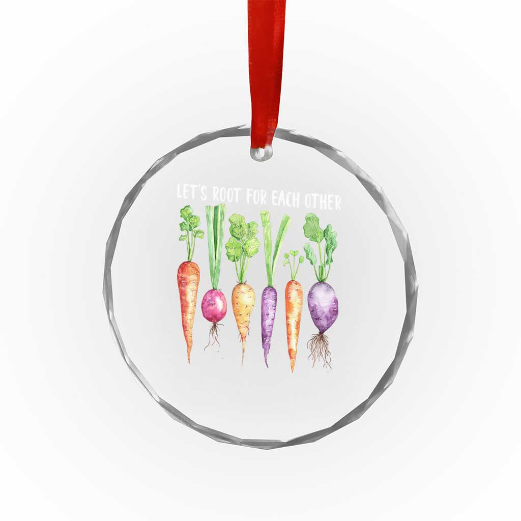 Let's Roots For Each Other Vegetable Crystal Glass Ornament Motivational - Wonder Print Shop