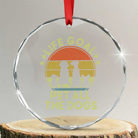 Life Goal Pet All The Dogs Crystal Glass Ornament Retro Funny Dog Lover Gift - Wonder Print Shop