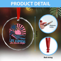 Life Happens The Beach Helps Crystal Glass Ornament Retro Coastal Ocean Therapy Cute Summer Vibes TS10