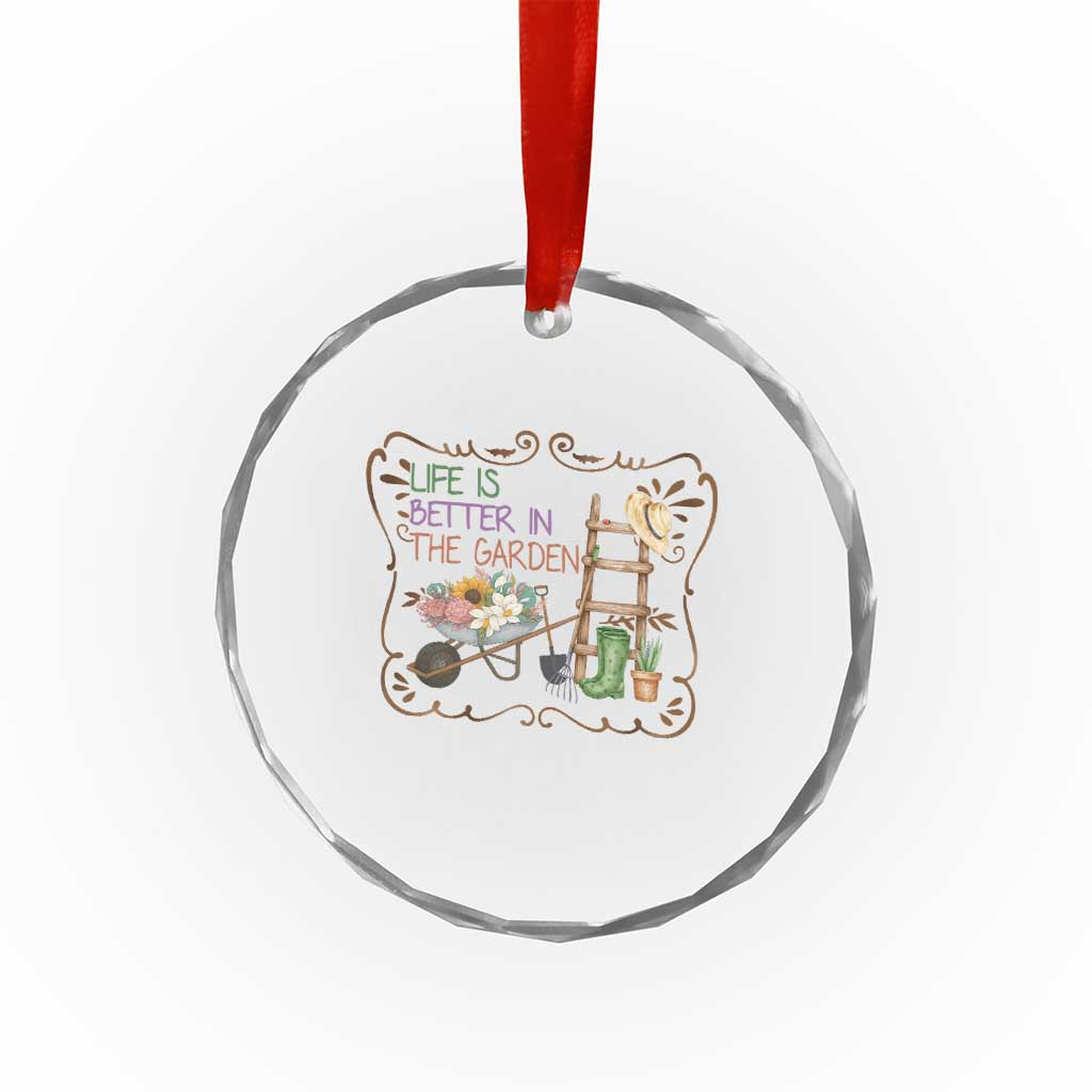 Life Is Better In The Garden Crystal Glass Ornament Funny Gardening Quote TS12