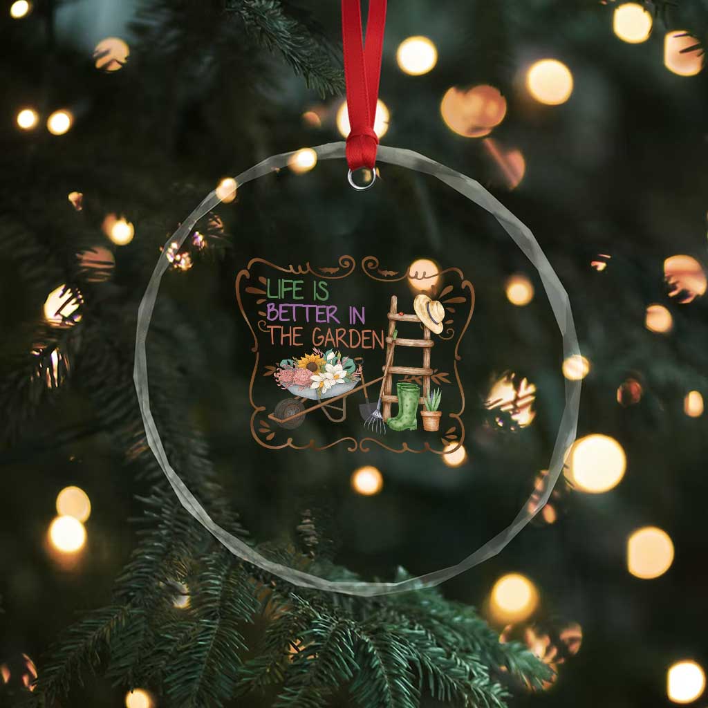 Life Is Better In The Garden Crystal Glass Ornament Funny Gardening Quote TS12