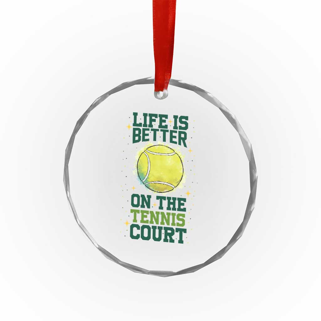 Life Is Better On The Court Crystal Glass Ornament Tennis Lover Gift - Wonder Print Shop
