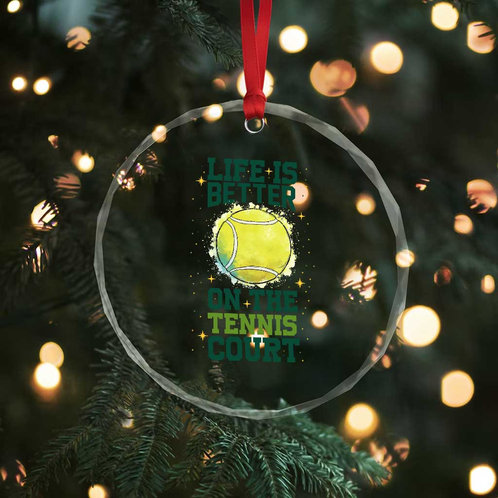 Life Is Better On The Court Crystal Glass Ornament Tennis Lover Gift - Wonder Print Shop