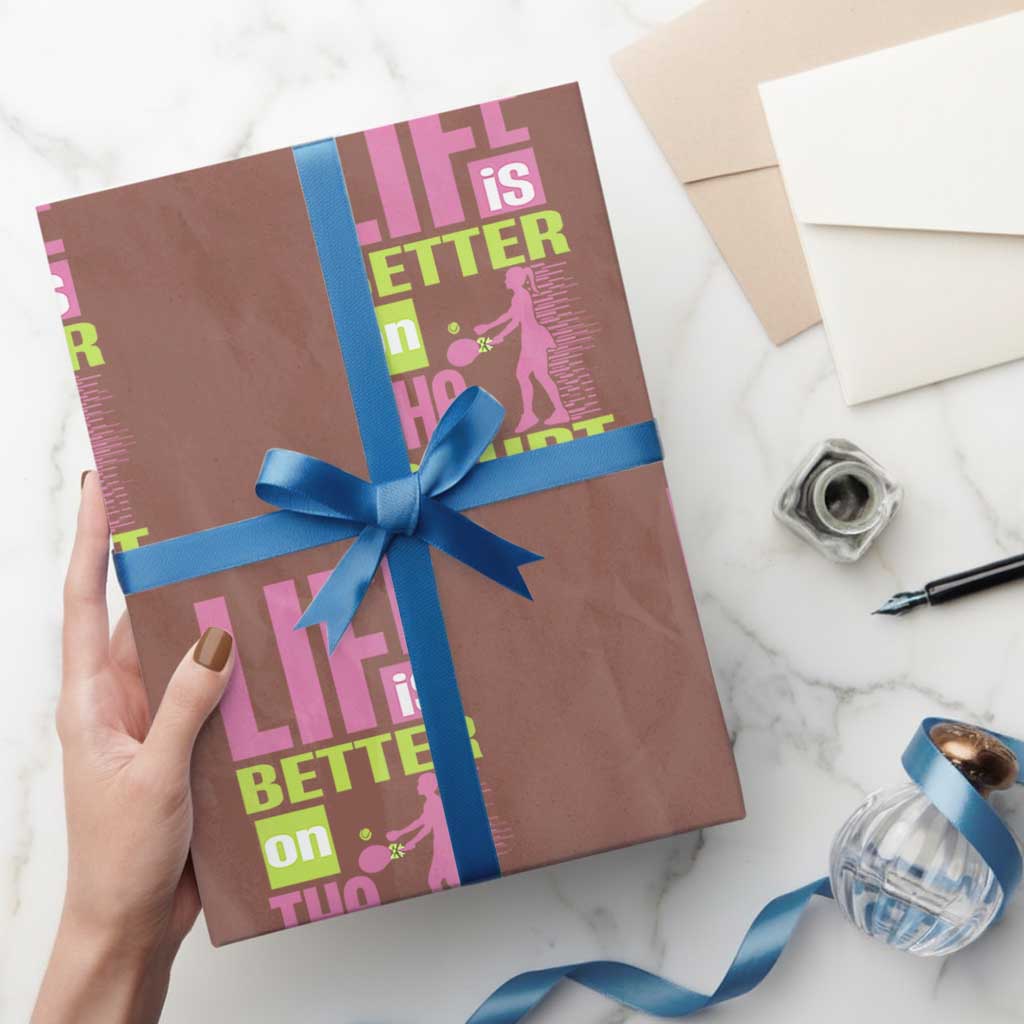 Life Is Better On The Court Wrapping Paper Roll Gift For Tennis Fan - Wonder Print Shop
