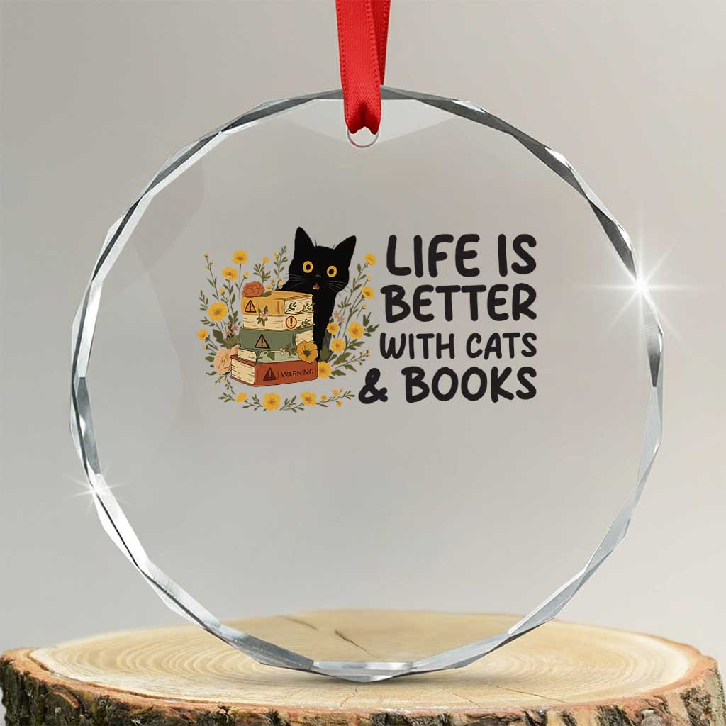 Life Is Better With Cats And Books Crystal Glass Ornament Funny Black Cat Book Lover - Wonder Print Shop
