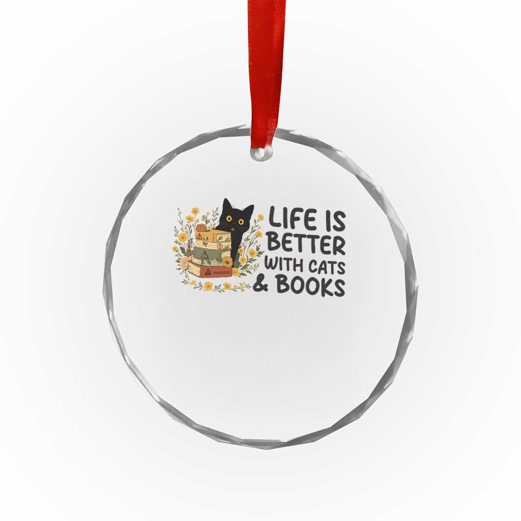 Life Is Better With Cats And Books Crystal Glass Ornament Funny Black Cat Book Lover - Wonder Print Shop