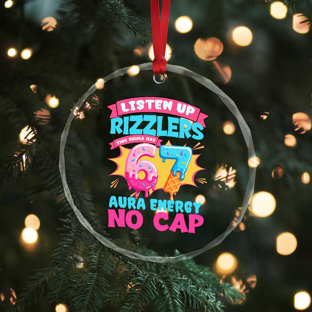 Listen Up Rizzlers This Sigma Has 67 Aura Energy Six Seven Crystal Glass Ornament Baseball Drip Number 67 - Wonder Print Shop