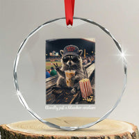 Literally Just A Bleacher Creature Funny Raccoon Baseball Graphic Crystal Glass Ornament Cool Game Day Fan Gift