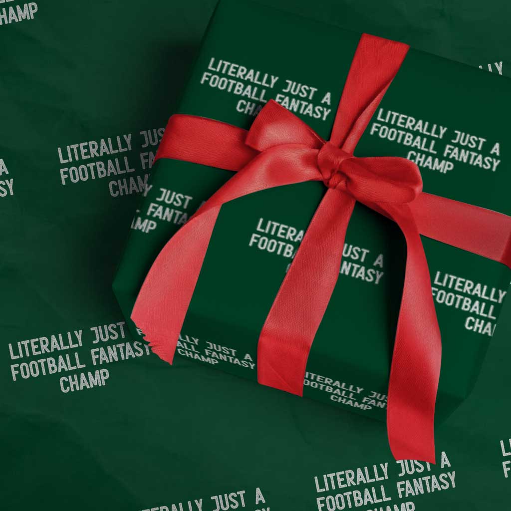 Literally Just A Football Fantasy Champ Wrapping Paper Roll Funny Football Season - Wonder Print Shop