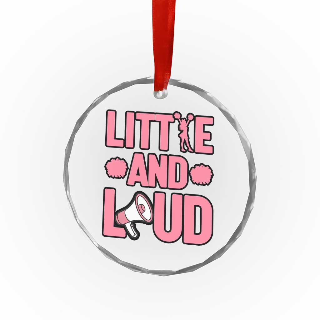 Little And Loud Quote Crystal Glass Ornament Cheerleader Girl Sports Gift - Wonder Print Shop