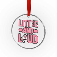 Little And Loud Quote Crystal Glass Ornament Cheerleader Girl Sports Gift - Wonder Print Shop