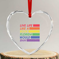 Live Life Like A Book Florida Would Ban LGBTQ Ally Pride Heart Crystal Glass Ornament