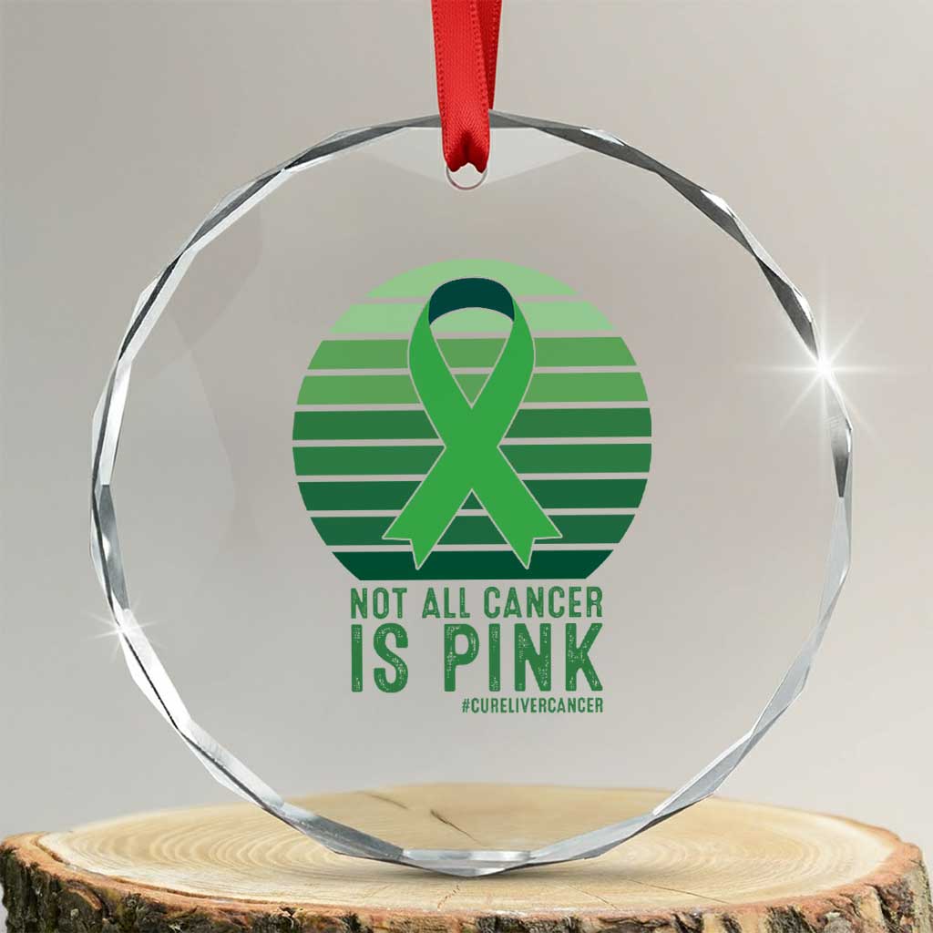 Liver Cancer Awareness Crystal Glass Ornament Not All Cancer Is Pink Ribbon Support Gift