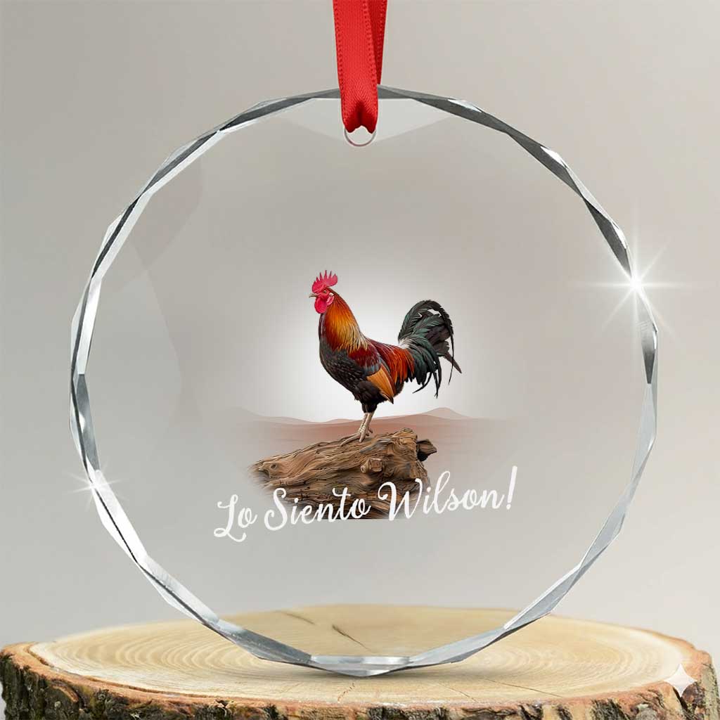 Lo Siento Wilson Funny Chicken Floating Meme Crystal Glass Ornament Dramatic Rooster Parody Spanish Apology