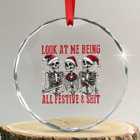 Look At Me Being All Festive And Shit Christmas Crystal Glass Ornament Funny Holiday Xmas Skeleton - Wonder Print Shop