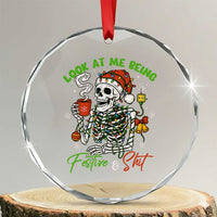 Look At Me Being Festive And Shit Crystal Glass Ornament Funny Christmas Skeleton - Wonder Print Shop