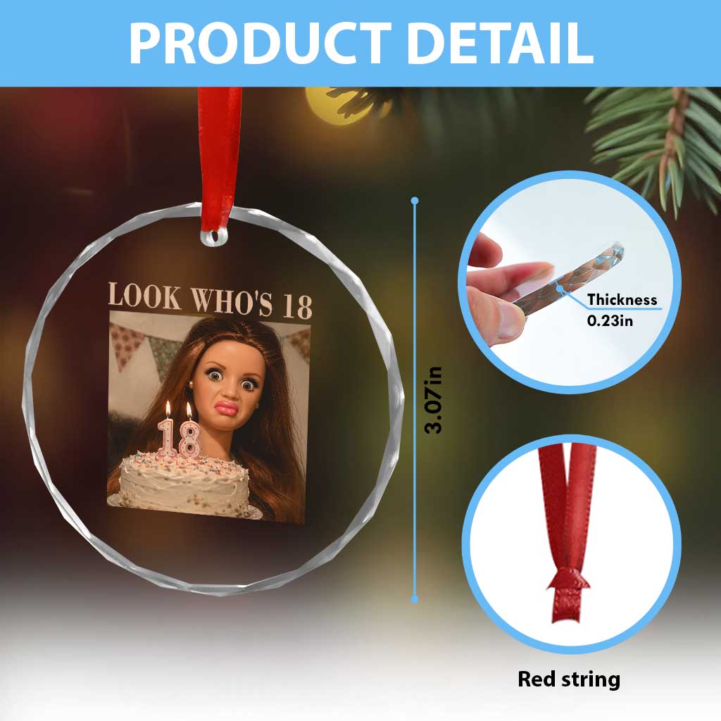 Look Who's 18 Crystal Glass Ornament Funny Birthday Doll Face Meme