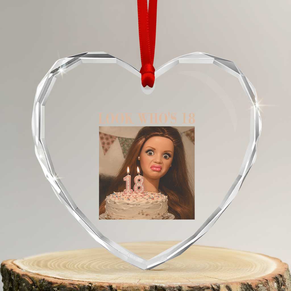 Look Who's 18 Heart Crystal Glass Ornament Funny Birthday Doll Face Meme