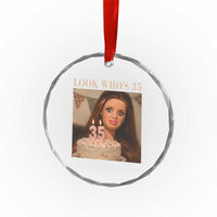 Look Who's 35 Crystal Glass Ornament Funny Birthday Doll Face Meme