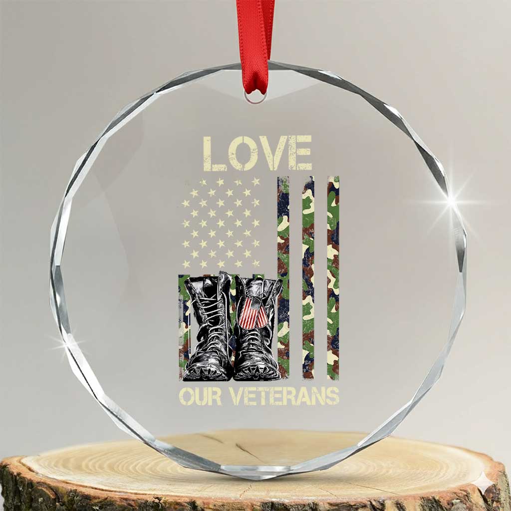 Love Our Veterans Crystal Glass Ornament Camo American Flag Military Supportive Veterans Day - Wonder Print Shop