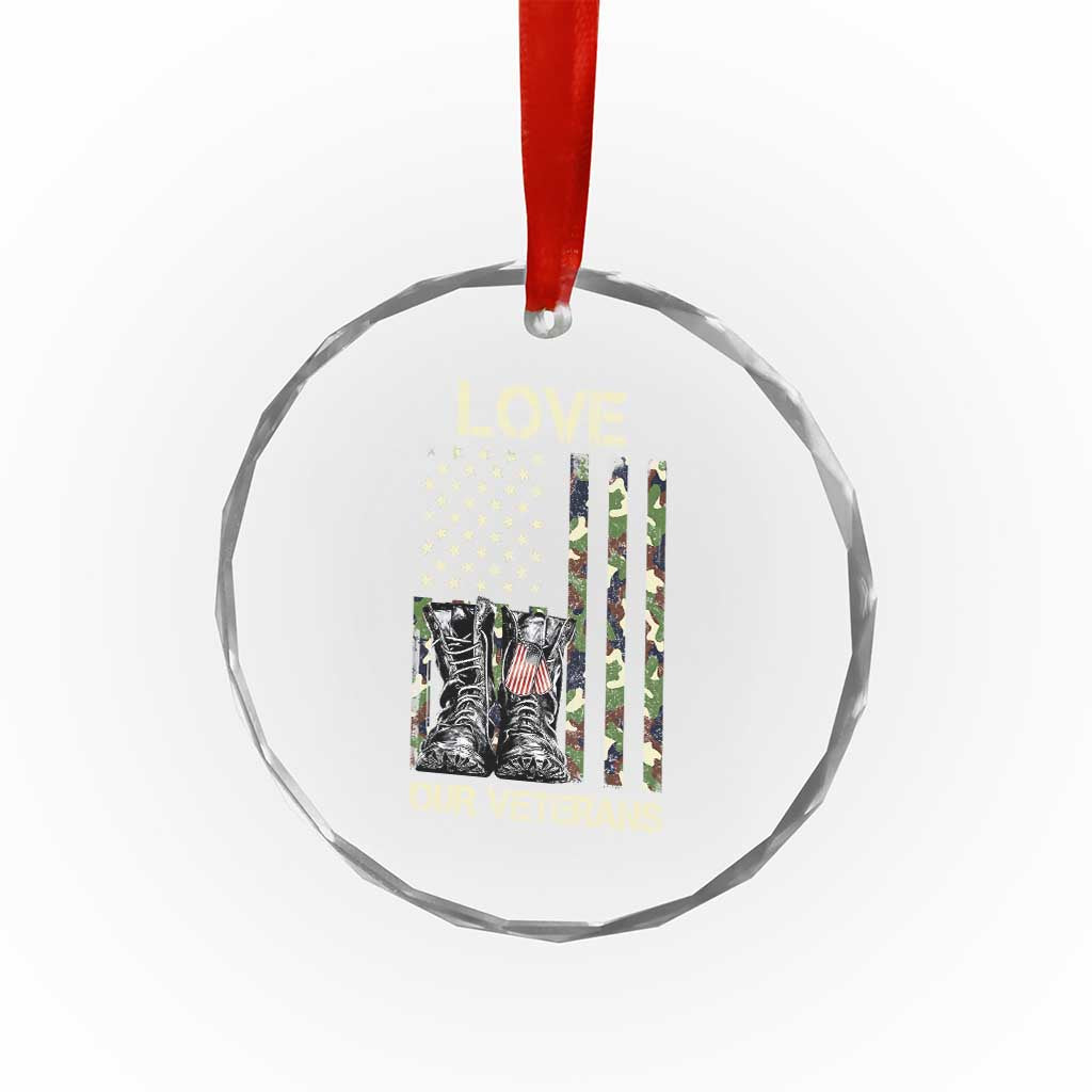 Love Our Veterans Crystal Glass Ornament Camo American Flag Military Supportive Veterans Day - Wonder Print Shop