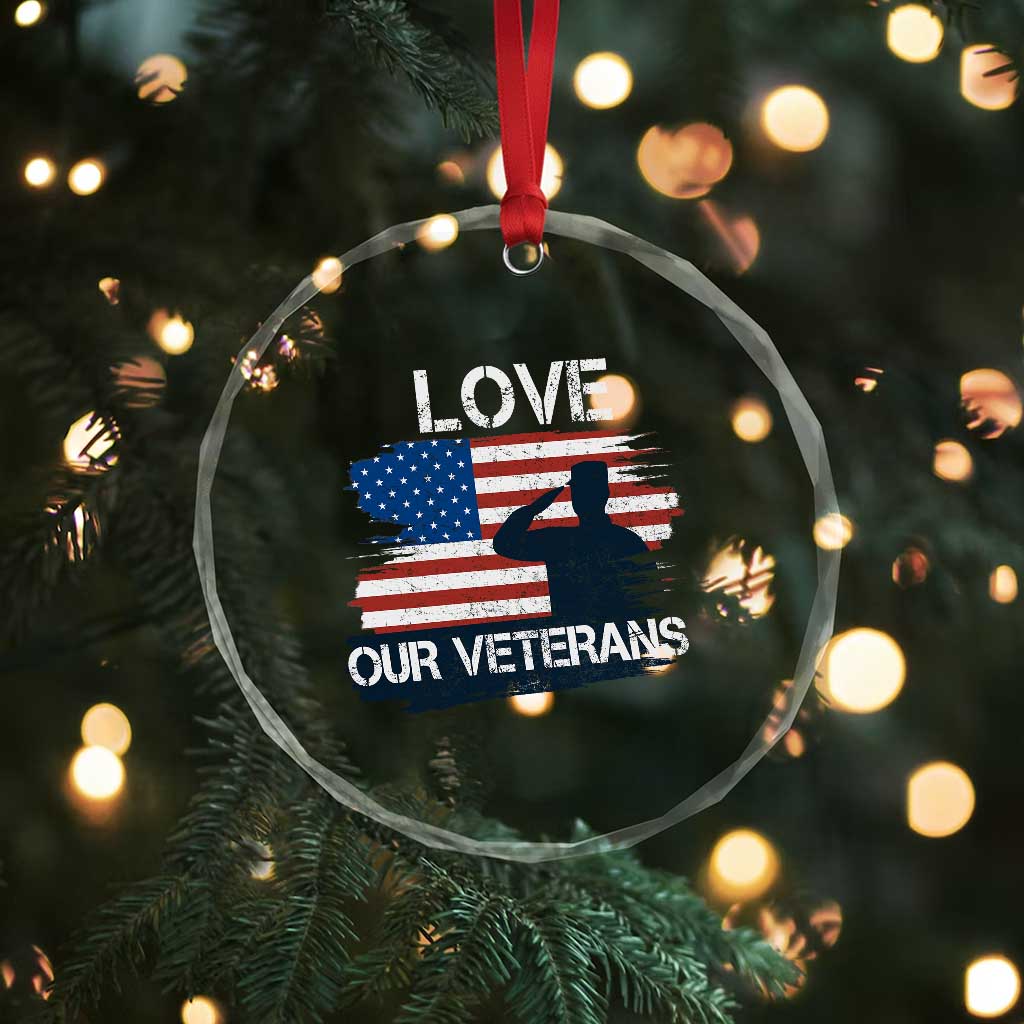 Love Our Veterans Crystal Glass Ornament Veterans Day Military Appreciation US Flag - Wonder Print Shop