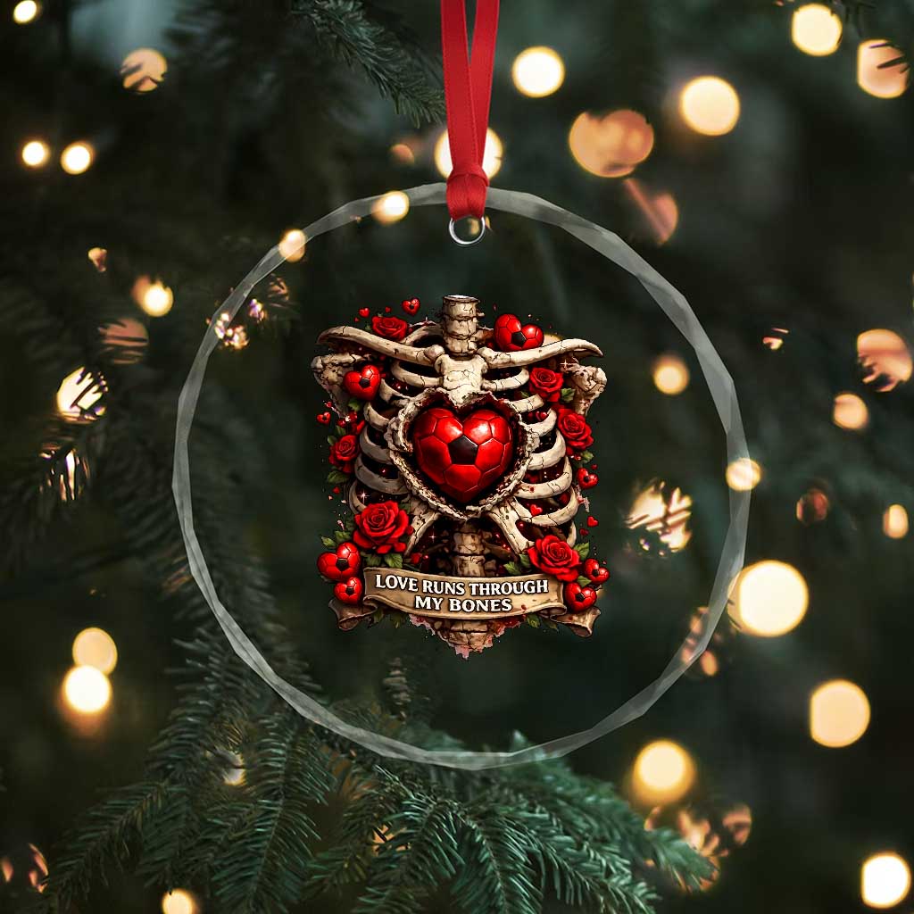 Love Runs Through My Bones Crystal Glass Ornament Funny Skeleton Soccer Player Gift