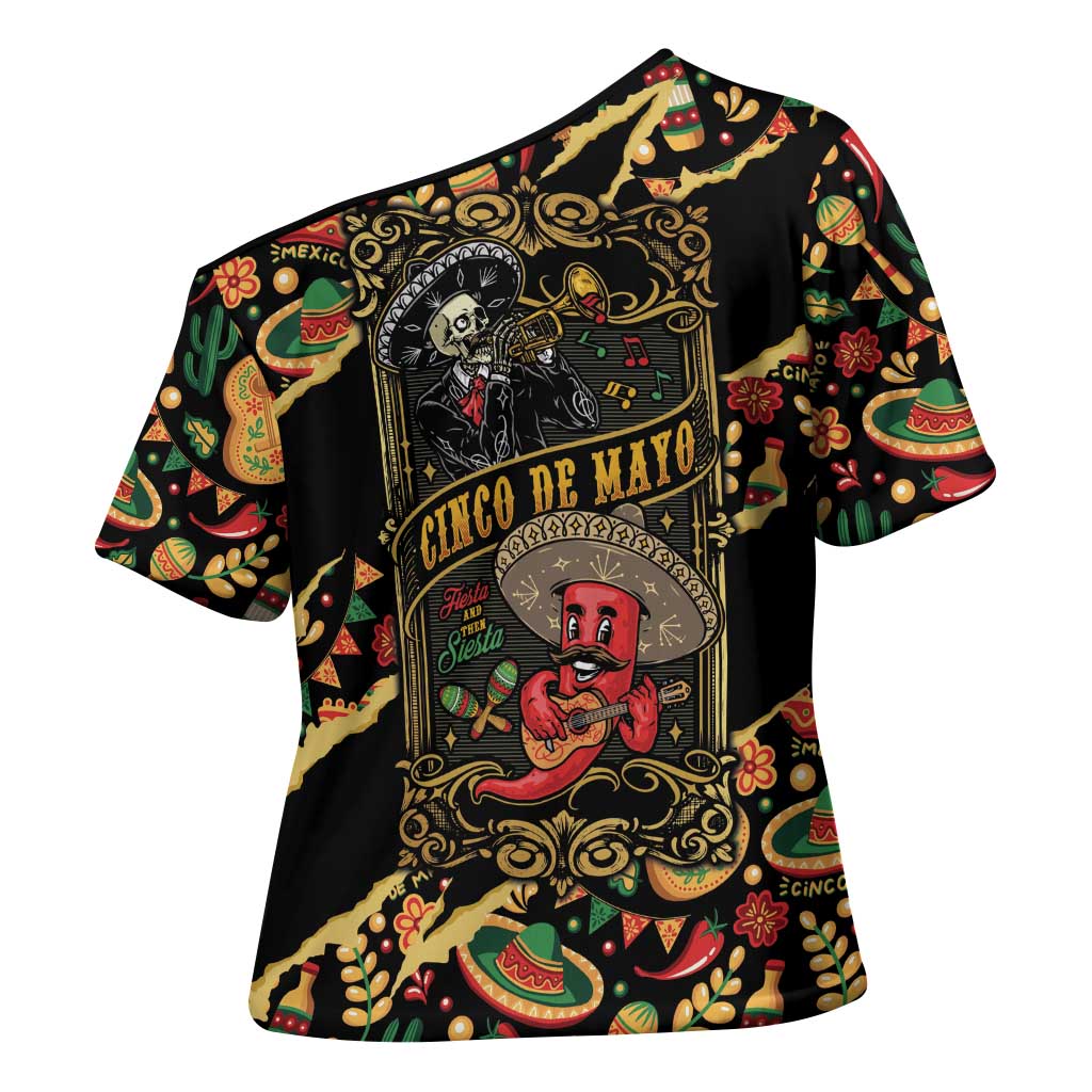Mexico Cinco de Mayo Cross Shoulder Shirt Fiesta and then Siesta