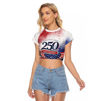 Personalized USA 250 Years of Freedom Raglan Cropped T Shirt American Patriotic