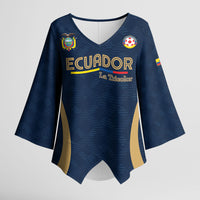 Custom Ecuador 2026 World Football Kimono Sleeve Blouse La Tri Go Champion