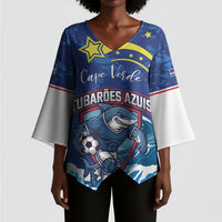 Custom Cape Verde 2026 World Football Kimono Sleeve Blouse Blue Sharks Come On