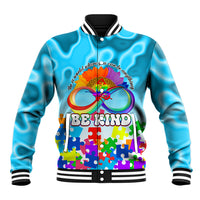 World Autism Awareness Day 2024 Baseball Jacket In A World Where You Can Be Anything Be Kind - Wonder Print Shop