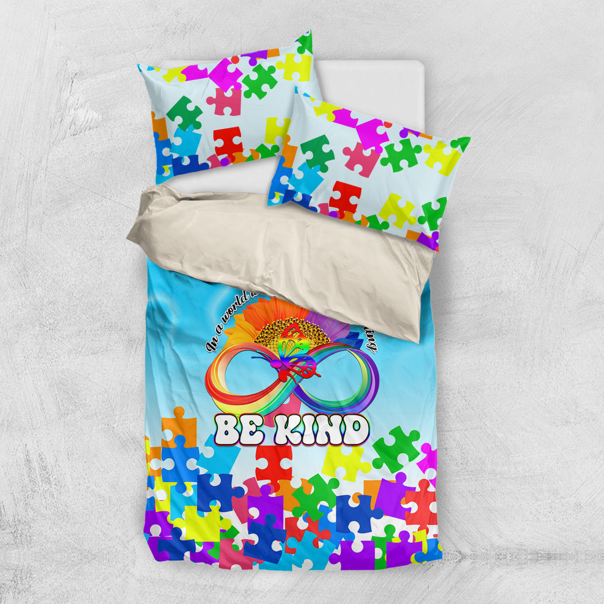 World Autism Awareness Day 2024 Bedding Set In A World Where You Can Be Anything Be Kind - Wonder Print Shop