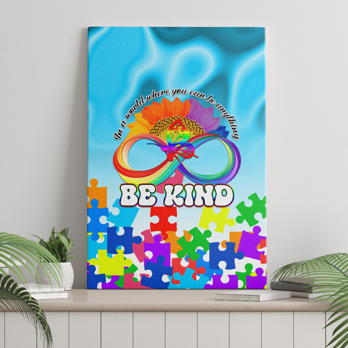 World Autism Awareness Day 2024 Canvas Wall Art In A World Where You Can Be Anything Be Kind - Wonder Print Shop