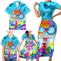 World Autism Awareness Day 2024 Family Matching Short Sleeve Bodycon Dress and Hawaiian Shirt In A World Where You Can Be Anything Be Kind - Wonder Print Shop