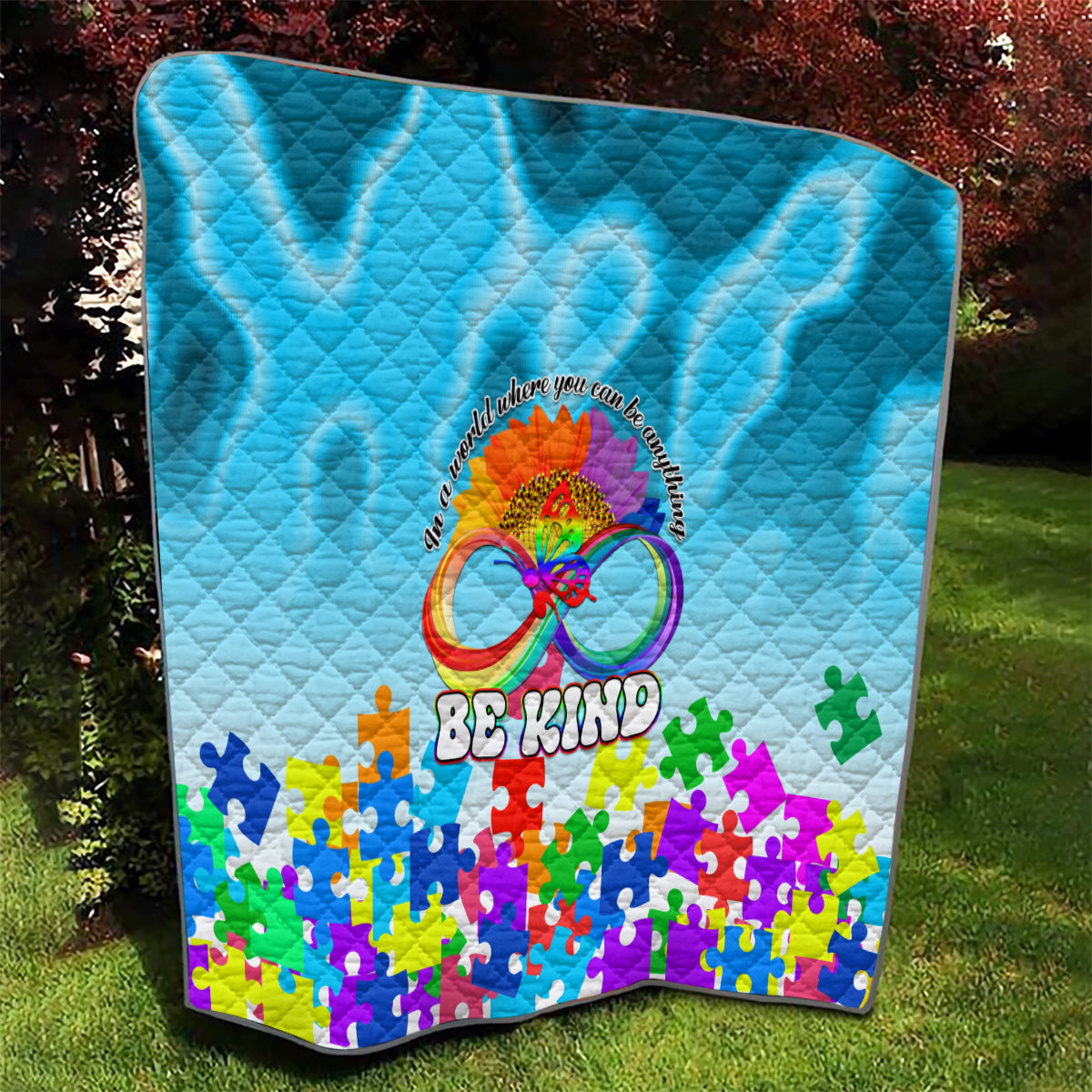 World Autism Awareness Day 2024 Quilt In A World Where You Can Be Anything Be Kind - Wonder Print Shop