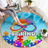 World Autism Awareness Day 2024 Round Carpet In A World Where You Can Be Anything Be Kind